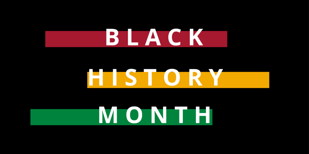 Black banner with red, yellow and green horizontal stripes with white text: Black History Month